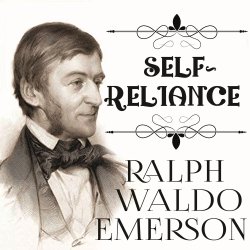 Self-Reliance - Ральф Эмерсон