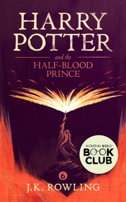 Harry Potter and the Half-Blood Prince - Джоан Кэтлин Роулинг