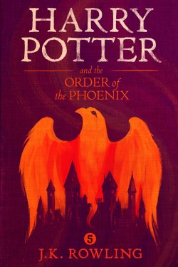 Harry Potter and the Order of the Phoenix - Джоан Кэтлин Роулинг