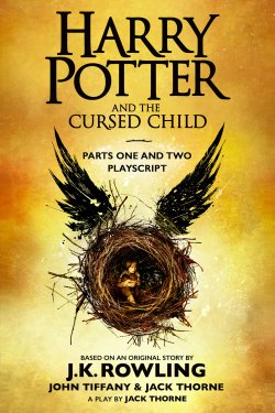 Harry Potter and the Cursed Child – Parts One and Two - Джоан Кэтлин Роулинг