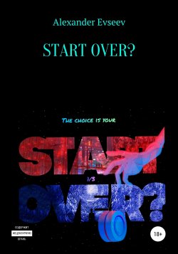 Start over? - Alexander Evseev